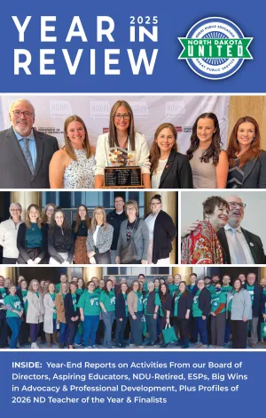Cover of North Dakota United’s 2025 Year in Review. Blue header reads “Year in Review 2025” with the North Dakota United logo. Below are photos of educators, union leaders, and members at award ceremonies, meetings, and advocacy events. Bottom text highlights year-end reports, advocacy wins, professional development, and profiles of the 2026 North Dakota Teacher of the Year and finalists.