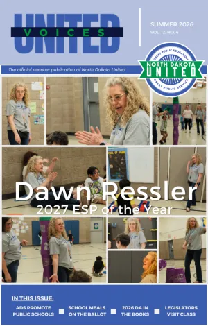 Cover of the Summer 2026 issue of United Voices featuring 2027 North Dakota United Education Support Professional of the Year Dawn Ressler and previewing stories on public education advocacy, universal school meals, legislators visiting classrooms and the 2026 Delegate Assembly.